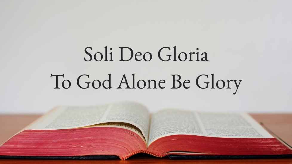 Glory to God Alone! – The Particular Baptist